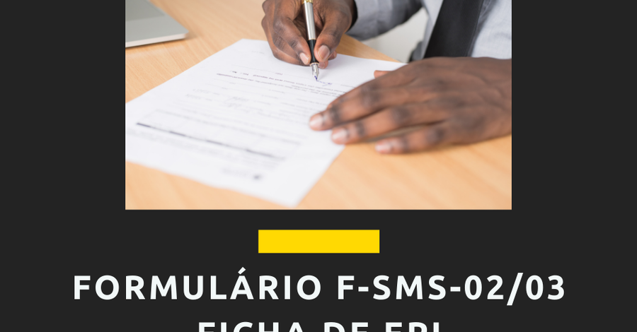 Ficha de entrega de EPI: como preencher e controlar corretamente