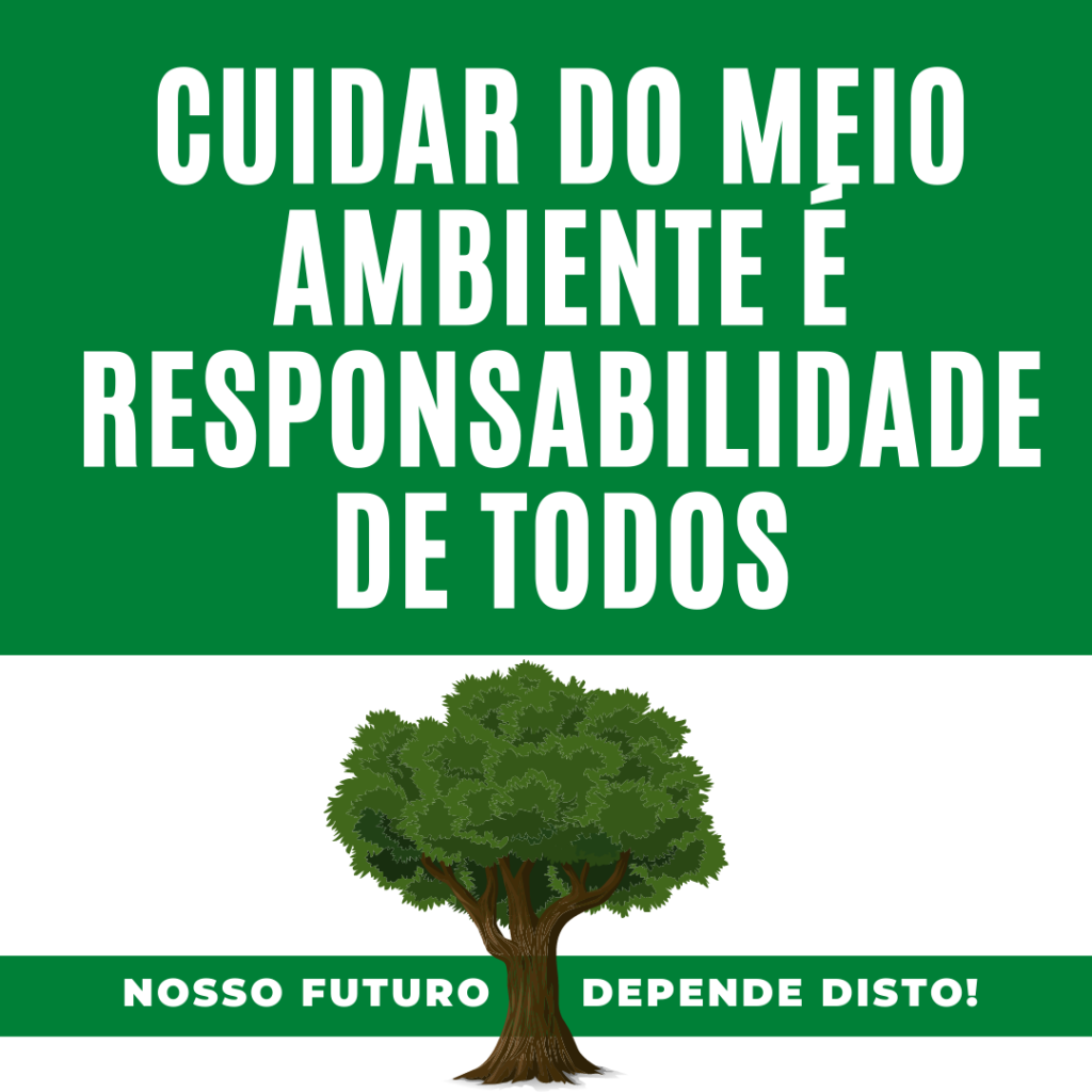 Cuidar Do Meio Ambiente é Responsabilidade De Todos