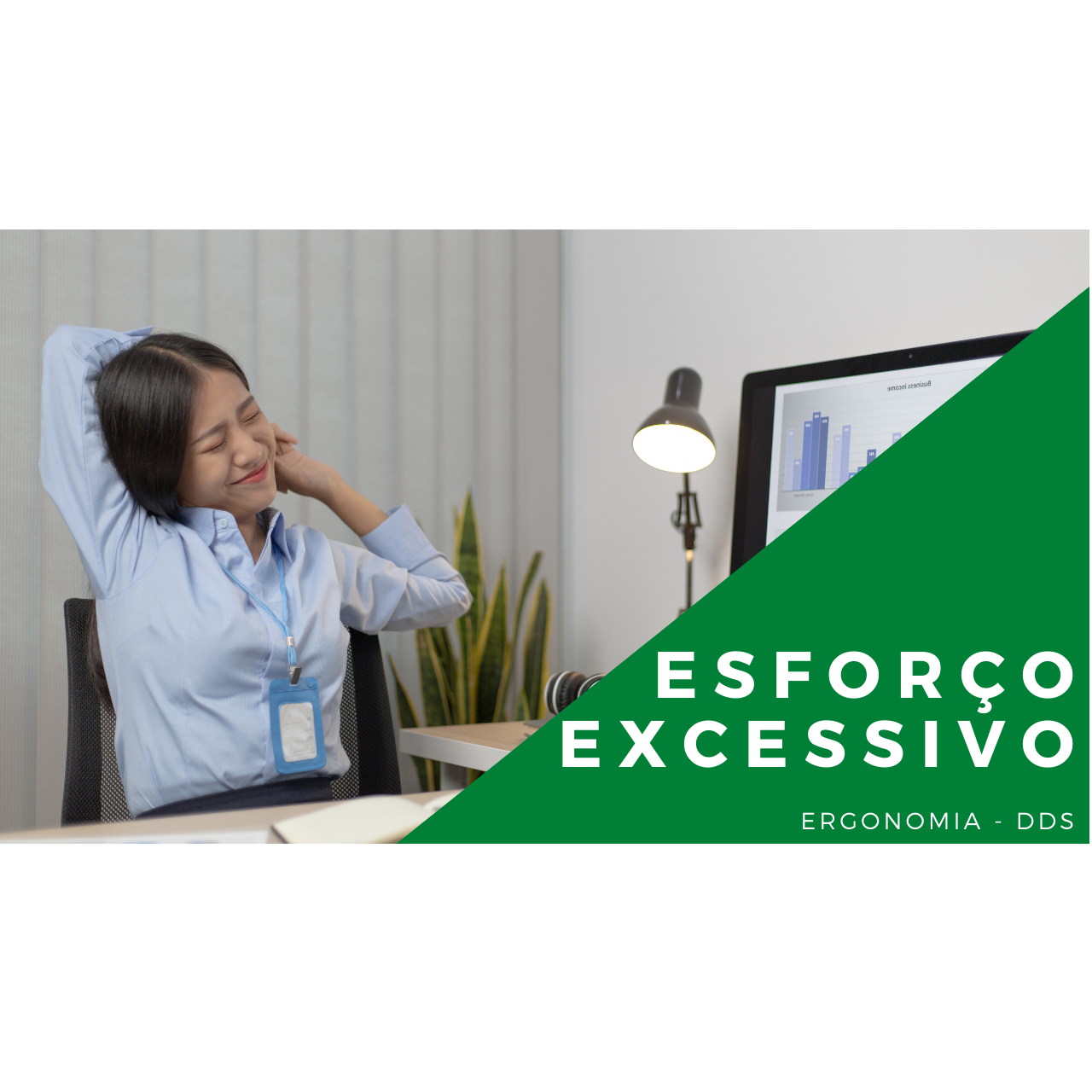 Esforço Excessivo - Ergonomia