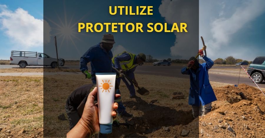 UTILIZE PROTETOR SOLAR 2